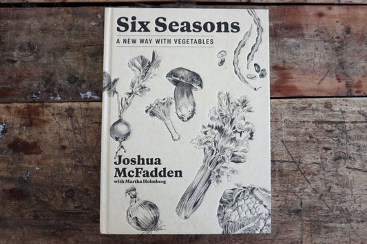 Six Seasons: A New Way With Vegetables