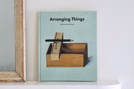 Arranging Things: A Rhetoric on Object Placement